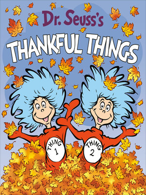 cover image of Dr. Seuss's Thankful Things